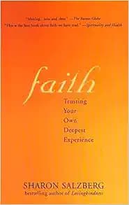 Faith: Trusting Your Own Deepest Experience
