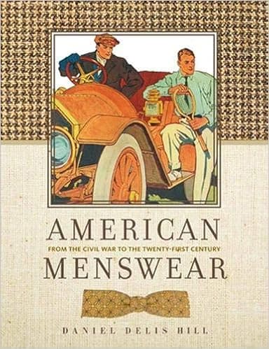 American Menswear: From the Civil War to the Twenty-First Century (Costume Society of America Series)