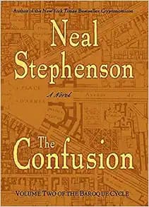 The Confusion (The Baroque Cycle, Vol. 2)