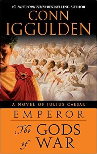 Emperor: The Gods of War: A Novel of Julius Caesar