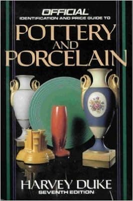 The Official Identification and Price Guide to Pottery and Porcelain