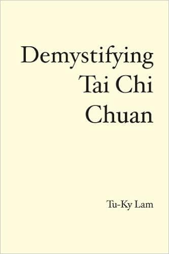 Demystifying Tai Chi Chuan