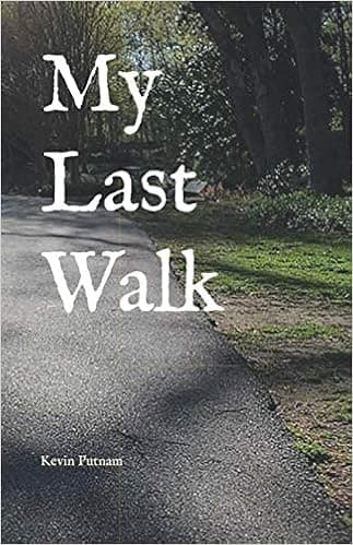 My Last Walk