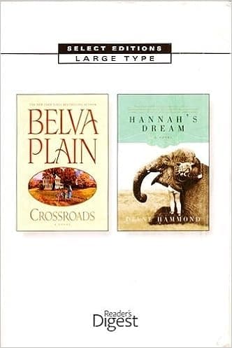 Reader's Digest Select Edition: Crossroads and Hannah's Dream in Large Print (Large Type Editions, Volume 163)