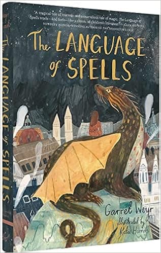 The Language of Spells: (Fantasy Middle Grade Novel, Magic and Wizard Book for Middle School Kids)