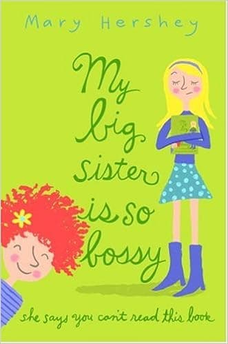 My Big Sister Is So Bossy She Says You Can't Read This Book