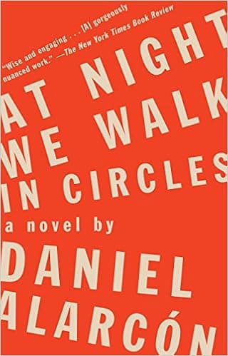 At Night We Walk in Circles: A Novel