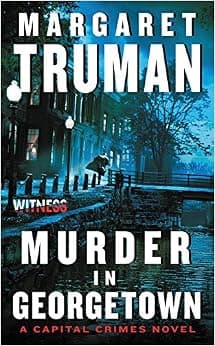 Murder in Georgetown: A Capital Crimes Novel