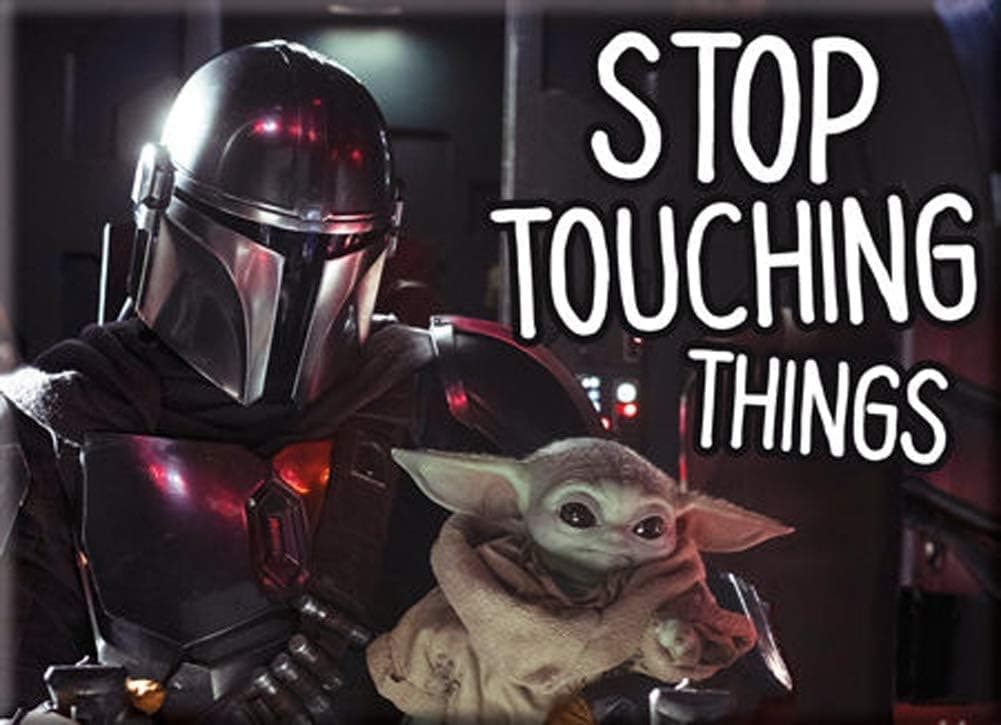 The Mandalorian - The Child Stop Touching Things Magnet