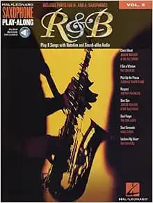 R&B: Saxophone Play-Along Volume 2 Includes Parts for Bb & Eb Saxophones (Saxophone Play-along, 2)
