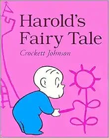 Harold's Fairy Tale (Further Adventures of with the Purple Crayon)