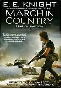 March in Country: A Novel of the Vampire Earth
