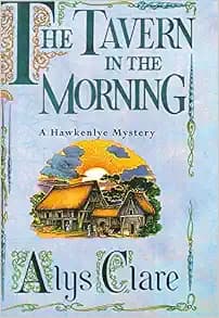 The Tavern in the Morning (Hawkenlye Mystery)