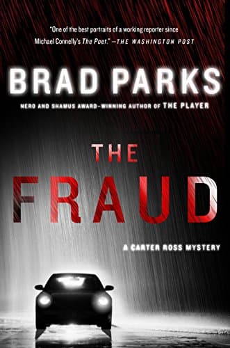The Fraud: A Carter Ross Mystery (The Carter Ross Mystery Series Book 6)