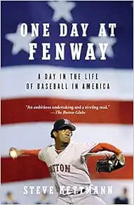 One Day at Fenway: A Day in the Life of Baseball in America