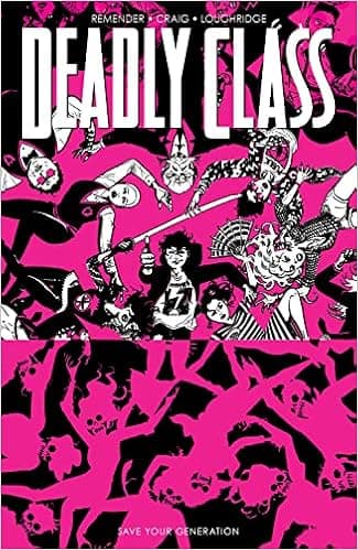 Deadly Class, Volume 10: Save Your Generation