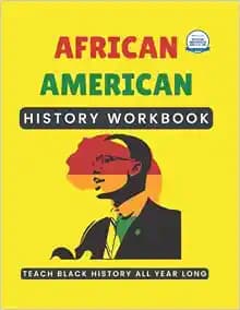 African American History Workbook: Teach Black History All Year Long