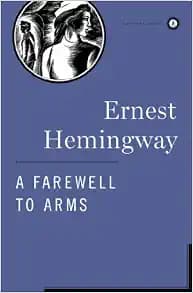 A Farewell to Arms (Scribner Classics)