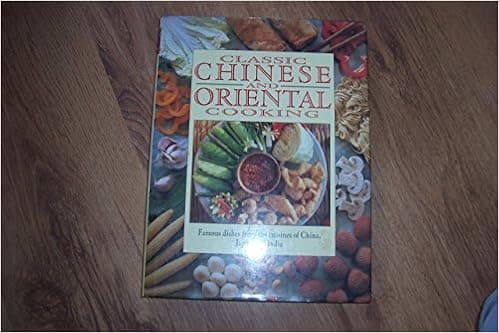 Classic Chinese And Oriental Cooking.
