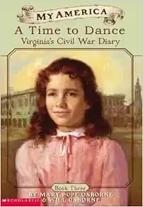 My America: A Time To Dance, Virginia Civil War Diary, Book Three