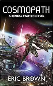 Cosmopath (3) (A Bengal Station Novel)