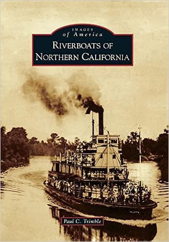 Riverboats of Northern California (Images of America)