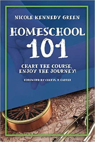 HOMESCHOOL 101: Chart the Course, Enjoy the Journey!