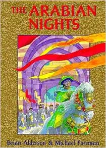The Arabian Nights: Or, Tales Told by Sheherezade During a Thousand Nights and One Night (Books of Wonder)