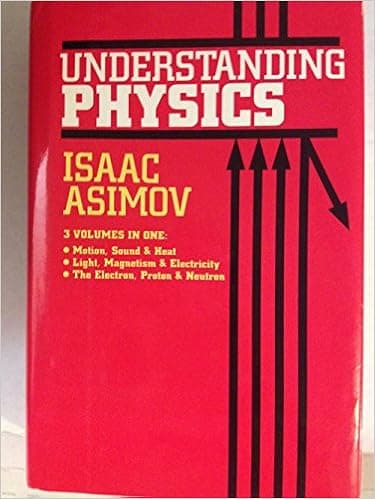 Understanding Physics - 3 Volumes In 1