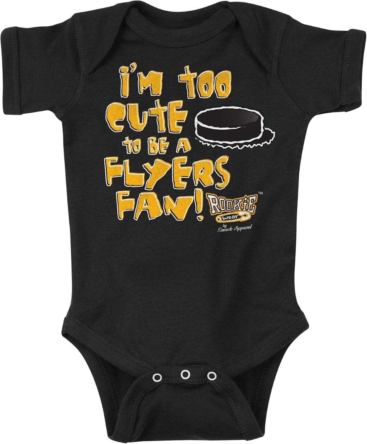 Rookie Wear by Smack Apparel Pittsburgh Hockey Fans. I'm Too Cute to be a Flyers Fan! Black Onesie or Tee