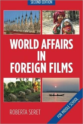 World Affairs in Foreign Films: For Middle School