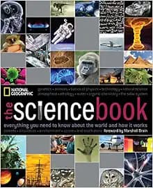The Science Book: Everything You Need to Know About the World and How It Works