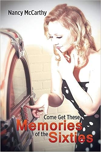 Come Get These Memories of the Sixties