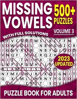 Missing Vowels Word Search: Over 500+ Puzzles Word Search Missing Vowels for Adults ,Unique and Challenging Word Search Variation for all Ages | Volume 3 |