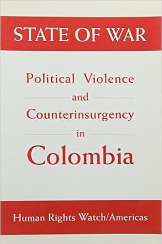 State of War: Political Violence and Counterinsurgency in Colombia