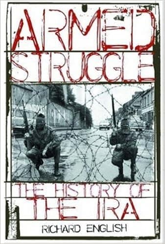 Armed Struggle: The History of the IRA