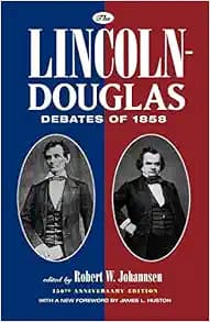 The Lincoln-Douglas Debates of 1858