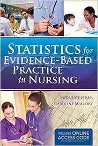 Statistics for Evidence-Based Practice in Nursing