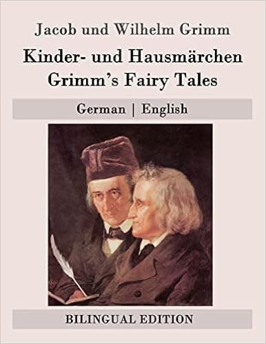 Kinder- und Hausmärchen / Grimm's Fairy Tales: German | English (Bilingual Edition) (German Edition)