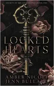 Locked Hearts: Society of the Locked Souls Book One
