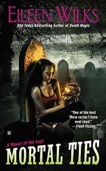 Mortal Ties (World of the Lupi Book 9)