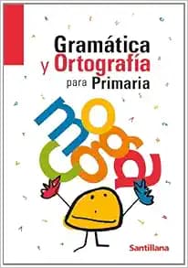 GRAMATICA Y ORTOGRAFIA PARA PRIMARIA