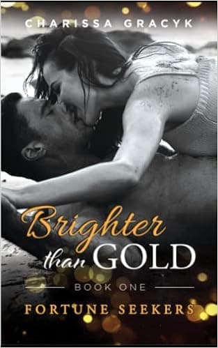 Brighter Than Gold (Fortune Seekers)