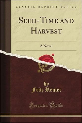 Seed-Time and Harvest: A Novel (Classic Reprint)