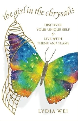The Girl in the Chrysalis: Discover Your Unique Self & Live with Theme and Flame