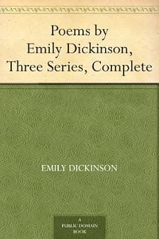 Poems by Emily Dickinson, Three Series, Complete