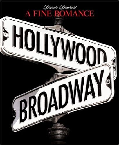 A Fine Romance: Hollywood/Broadway (The Magic, The Mayhem, The Musicals)