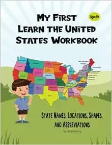 My First Learn the United States Workbook: State Names, Locations, Shapes and Abbreviations