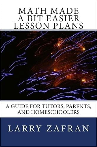 Math Made a Bit Easier Lesson Plans: A Guide for Tutors, Parents, and Homeschoolers