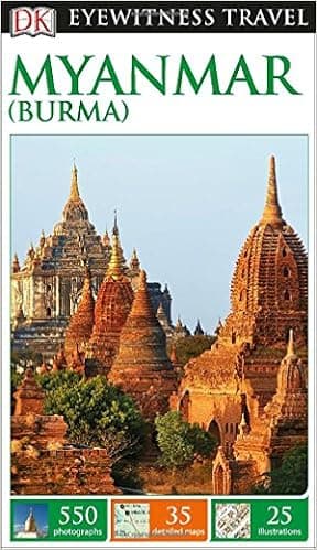 DK Eyewitness Travel Guide: Myanmar (Burma) (Dk Eyewitness Travel Guides)